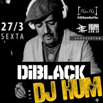 27/03: Festa DiBLACK com DJ Hum em Florianópolis