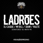Lançamento: DJ Caique, MV Bill, Shaw e Valete, ‘Ladrões’
