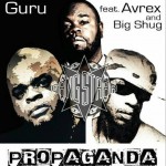 Videoclipe: Guru, Avrex & Big Shug, ‘Propaganda’