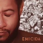 Ouça o novo álbum de Emicida na íntegra