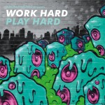 Lançamento: Abstract Soundz, ‘Work Hard Play Hard’