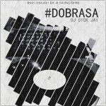 DJ Dick Jay lança mixtape ‘Do Brasa’. Ouça e baixe!