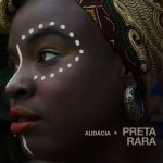 Ouça ‘Audácia’ primeiro trampo de MC Preta-Rara