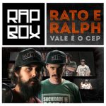 Assista ao Rapbox Ep. 95 com MC Rato & MC Ralph