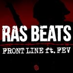 Ouça ‘Front Line’, com Ras Beats & Fev