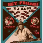 01/07: Festa Hey Fellas! com DJ Hum em Curitiba