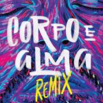 Renan Inquérito lança álbum ‘Corpo e Alma’ remixado!