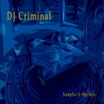 ‘Samples & Marbles’ | Conheça o trampo de DJ Criminal