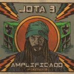 Ouça ‘Amplificado por Digitaldubs’, álbum do cantor Jota 3